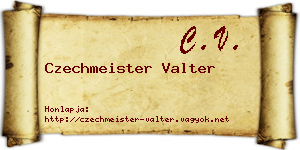 Czechmeister Valter névjegykártya